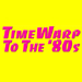 Time Warp to the 80's